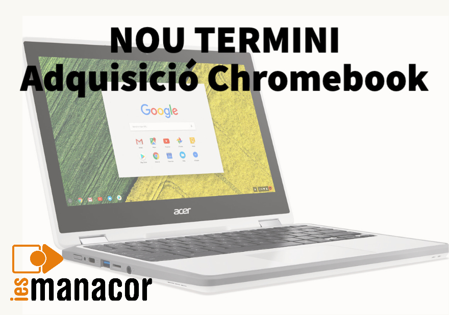 NOU TERMINI. Adquisició Chromebooks