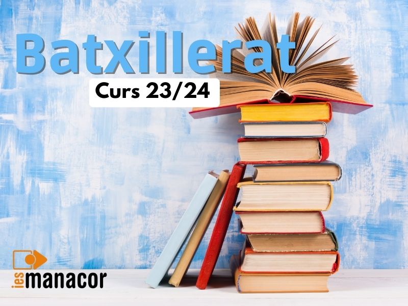 Matrícula i Admissió Batxillerat. Curs 23/24