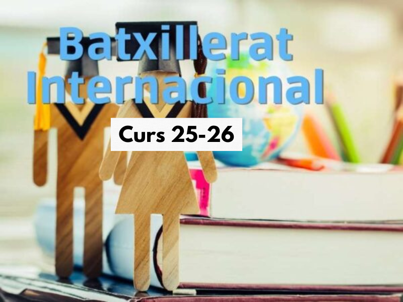 Admissió Batxillerat Internacional. Curs 25-26